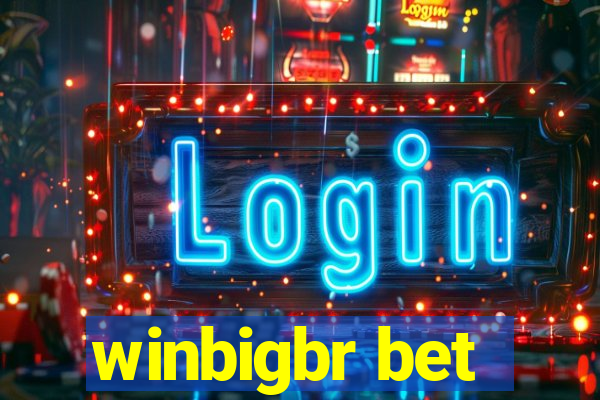 winbigbr bet